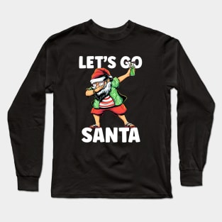 Let's Go Santa - Funny Dabbing Beach Santa Long Sleeve T-Shirt